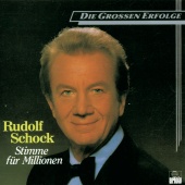 Rudolf Schock - Rudolf Schock -Stimme für Millionen