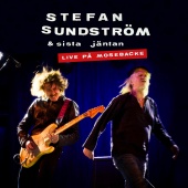 Stefan Sundström - Stefan Sundström & Sista Jäntan [Live på Mosebacke]
