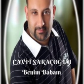 Cavit Saraçoğlu - Benim Babam