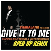 Timbaland - Give It To Me (feat. Justin Timberlake, Nelly Furtado) [Sped Up Remix]