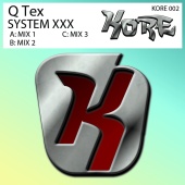 Q-Tex - SYSTEM XXX [Mixes]