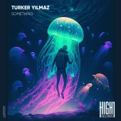 Turker Yilmaz - Something