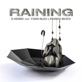 G Herbo - Raining (feat. Murda Beatz, Yung Bleu)