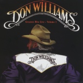 Don Williams - Greatest Hits Live, Vol. 1 [Live In The UK]