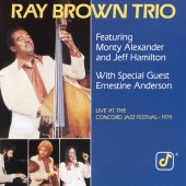 Ray Brown Trio - Live At The Concord Jazz Festival 1979 [Live From The Concord Jazz Festival, Concord, CA / 1979]