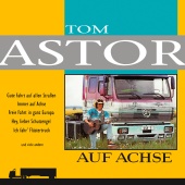 Tom Astor - Auf Achse