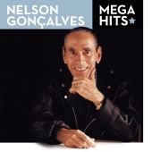 Nelson Gonçalves - Mega Hits - Nelson Gonçalves