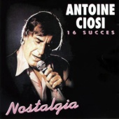 Antoine Ciosi - Nostalgia [16 Succès]