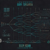 Bury Tomorrow - Begin Again