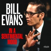 Bill Evans - In a Sentimental Mood