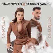Pınar Soykan & Batuhan Şaraplı - Onsuzluk