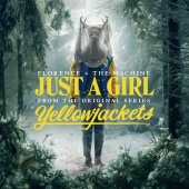 Florence + The Machine - Just A Girl [From The Original Series “Yellowjackets”]