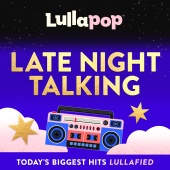 Lullapop - Late Night Talking