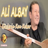 Ali Albay - Gözlerin Kan Kokar