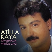 Atilla Kaya - Tavernada Virtiöz, Vol. 2