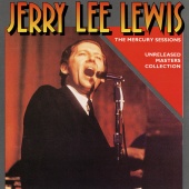 Jerry Lee Lewis - The Mercury Sessions: Unreleased Masters Collection