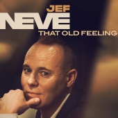 Jef Neve - That Old Feeling (feat. Madeleine Peyroux) [Radio Edit]