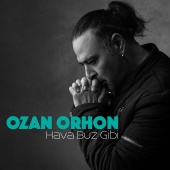Ozan Orhon - Hava Buz Gibi