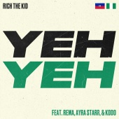 Rich The Kid - Yeh Yeh (feat. Rema, Ayra Starr, KDDO)