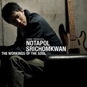 Notapol Srichomkwan - The Workings of The Soul