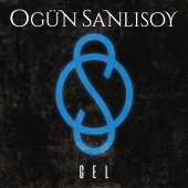 Ogün Sanlısoy - GEL