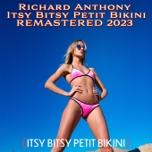 Richard Anthony - Itsy Bitsy Petit Bikini [Remastered 2023]