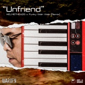 Helmetheads - Unfriend [Remix by Funky Wah Wah (from WAR OF Y series)]