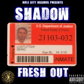 Shadow - Fresh Out