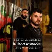 Tefo & Seko - İntikam Oyunları [Orjinal Soundtrack]