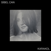 Sibel Can - Karakol