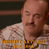 Mehmet Akyıldız - Ben Sana