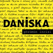 Daniska - Gözümün İncisi