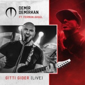 Demir Demirkan - Gitti Gider (feat. Ferman Akgül) [Live]