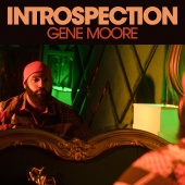 Gene Moore - Introspection