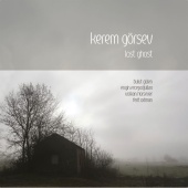 Kerem Görsev - Lost Ghost