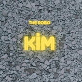The Robo - Kim
