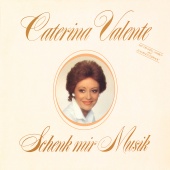 Caterina Valente - Schenk mir Musik