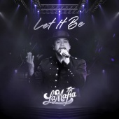 La Mafia - Let It Be [En Vivo]