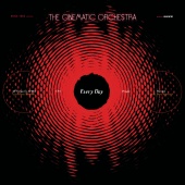 The Cinematic Orchestra - Every Day [20th Anniversary Edition]