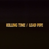 Movements - Killing Time / Lead Pipe