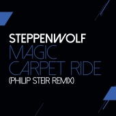 Steppenwolf - Magic Carpet Ride (feat. Philip Steir) [Steir's Mix]