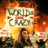 Lady Zamar - World's Gone Crazy