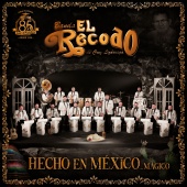Banda El Recodo De Cruz Lizárraga - Hecho En México…Mágico