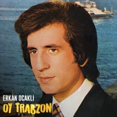 Erkan Ocaklı - Oy Trabzon
