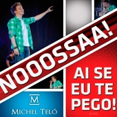 Michel Teló - Ai Se Eu Te Pego [Ao Vivo]