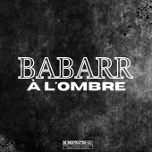 Babarr - A l'ombre