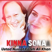 Nusrat Fateh Ali Khan - Kinna Sona