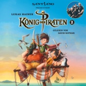 David Nathan & Santiano - Lukas Hainer: König der Piraten 2 - präsentiert von Santiano