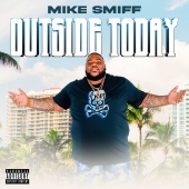 Mike Smiff - Outside Today