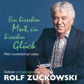 Rolf Zuckowski - Ein bisschen Mut, ein bisschen Glück